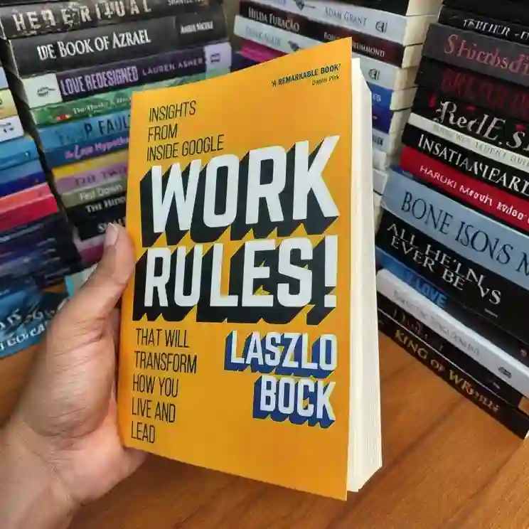 Work Rules! by Laszlo Bock